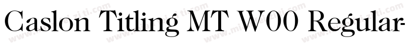Caslon Titling MT W00 Regular字体转换